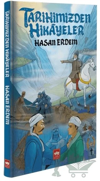 Tarihimizden Hikayeler – Hasan Erdem – Ötüken Neşriyat kitap kapağı