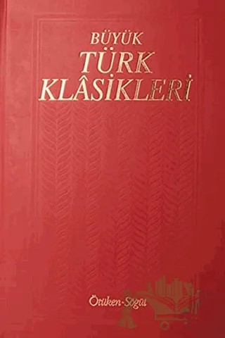Büyük Türk Klasikleri Cilt 9 – Kolektif – Ötüken Neşriyat kitap kapağı