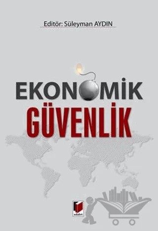 Ekonomik Güvenlik – Süleyman Aydın – Adalet Yayınevi kitap kapağı