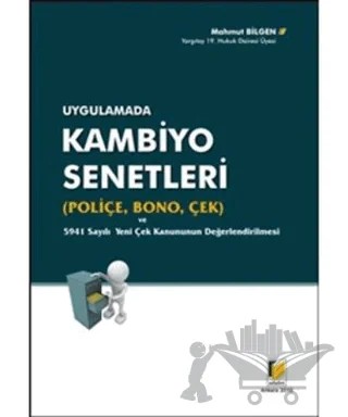 Uygulamada Kambiyo Senetleri (Poliçe, Bono, Çek) – Mahmut Bilgen – Adalet Yayınevi kitap kapağı
