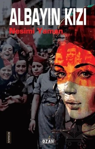 Albayın Kızı – Nesimi Yaman – Ozan Yayıncılık kitap kapağı
