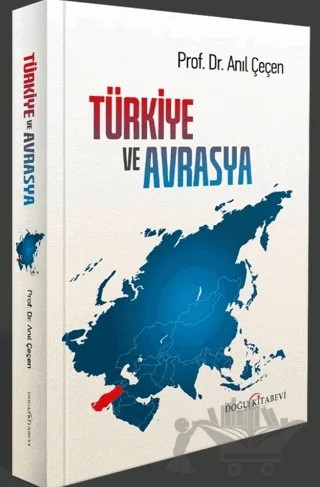 Türkiye ve Avrasya – Anıl Çeçen – Doğu Kitabevi kitap kapağı