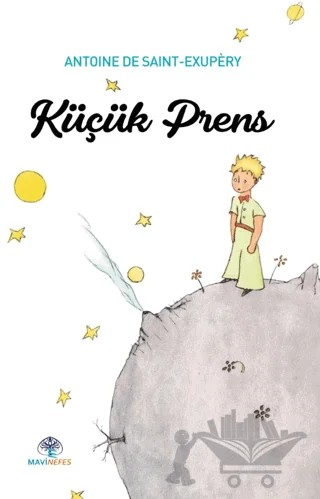 Küçük Prens – Antoine de Saint-Exupery – Mavi Nefes Yayınları kitap kapağı