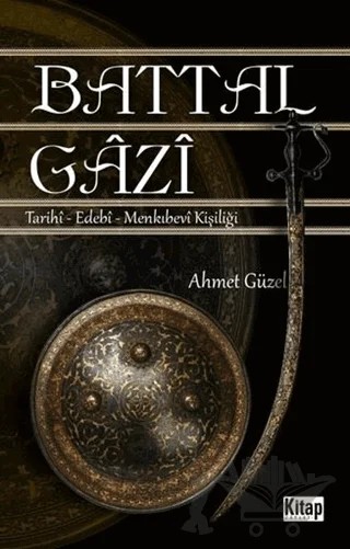 Battal Gazi – Ahmet Güzel – Kitap Dünyası Yayınları kitap kapağı