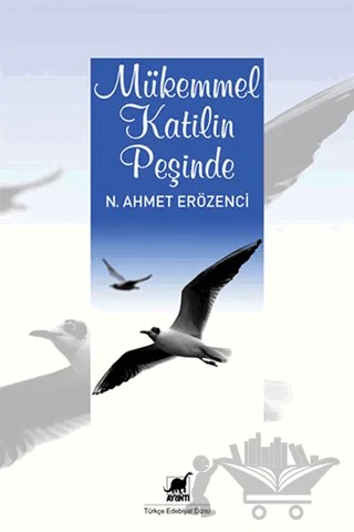 Mükemmel Katilin Peşinde – Nur Ahmer Erözenci – Ayrıntı Yayınları kitap kapağı