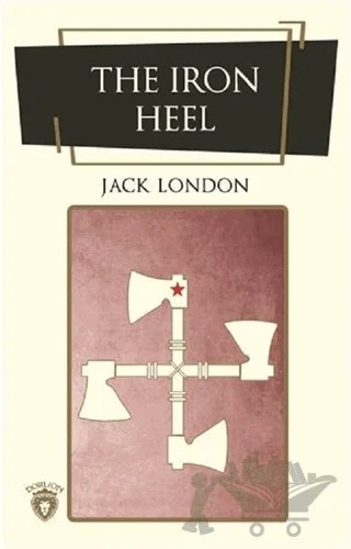 The Iron Heel (İngilizce Roman) – Jack London – Dorlion Yayınları kitap kapağı