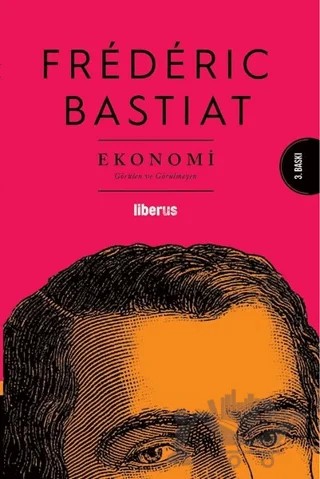 Ekonomi – Frederic Bastiat – Liberus Yayınları kitap kapağı