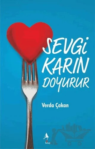 Sevgi Karın Doyurur – Verda Çakan – A7 Kitap kitap kapağı