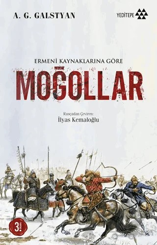 Ermeni Kaynaklarına Göre Moğollar – A. G. Galstyan – Yeditepe Yayınevi kitap kapağı