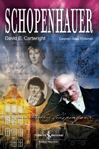 Schopenhauer – David E. Cartwright – İş Bankası Kültür Yayınları kitap kapağı