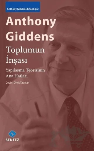 Toplumun İnşası – Anthony Giddens – Sentez Yayınları kitap kapağı