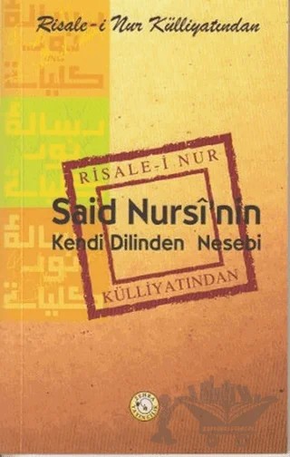 Said Nursi’nin Kendi Dilinden Nesebi – Derleme – Zehra Yayıncılık kitap kapağı