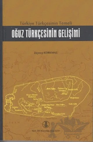 Türkiye Türkçesinin Temeli Oğuz Türkçesinin Gelişimi – Zeynep Korkmaz – Türk Dil Kurumu Yayınları kitap kapağı