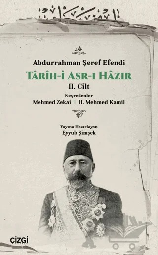 Tarih-i Asr-ı Hazır 2. Cilt – Abdurrahman Şeref Efendi – Çizgi Kitabevi Yayınları kitap kapağı