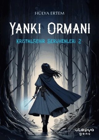 Yankı Ormanı, Kristalşehir Serüvenleri-2 – Hülya Ertem – Ütopya Genç kitap kapağı