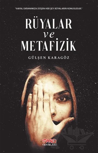 Rüyalar ve Metafizik – Gülşen Karagöz – Tarz Yayınları kitap kapağı
