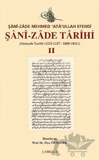 Şani-zade Tarihi 2. Cilt – Mehmed Ataullah Efendi – Çamlıca Basım Yayın kitap kapağı