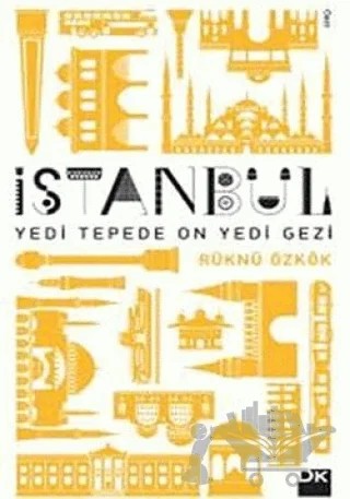 İstanbul Yedi Tepede On Yedi Gezi – Rüknü Özkök – Doğan Kitap kitap kapağı