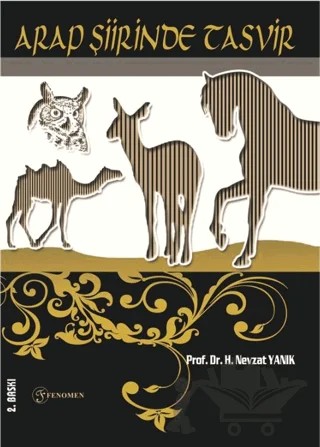 Arap Şiirinde Tasvir – H. Nevzat Yanık – Fenomen Yayıncılık kitap kapağı