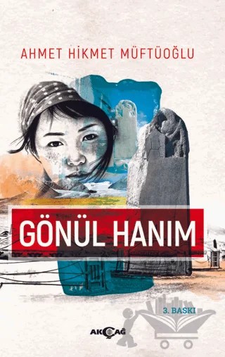 Gönül Hanım – Ahmet Hikmet Müftüoğlu – Akçağ Yayınları kitap kapağı
