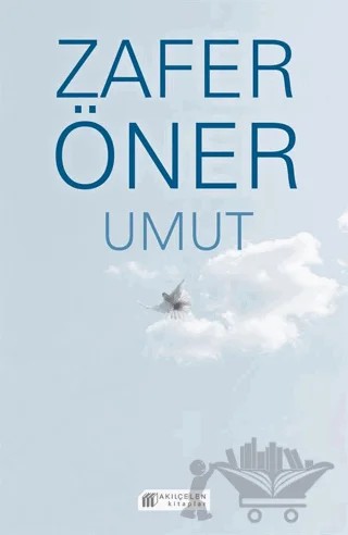 Umut – Zafer Öner – Akıl Çelen Kitaplar kitap kapağı