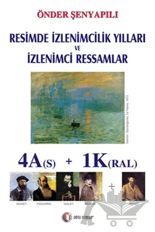 Resimde İzlenimcilik Yılları ve İzlenimci Ressamlar – Önder Şenyapılı – ODTÜ Geliştirme Vakfı Yayıncılık kitap kapağı