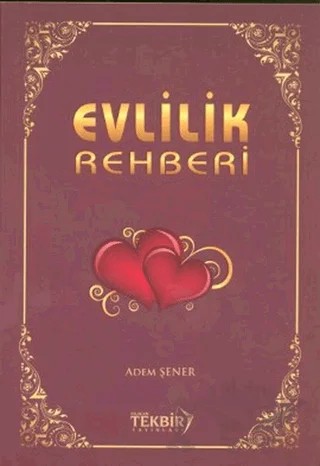 Evlilik Rehberi – Adem Şener – Tekbir Yayınları kitap kapağı