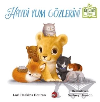 Haydi Yum Gözlerini – Lori Haskins Houran – Beyaz Balina Yayınları kitap kapağı