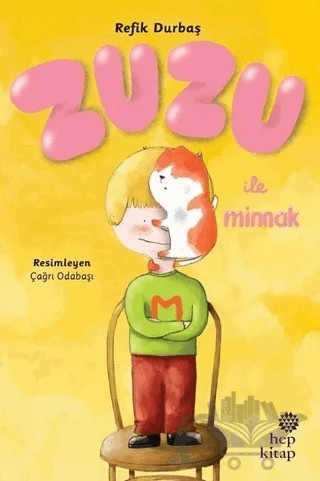 Zuzu ile Minnak – Refik Durbaş – Hep Kitap kitap kapağı