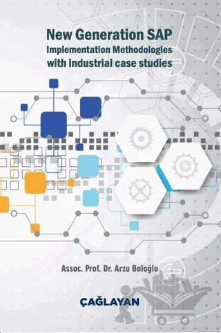 New Generation SAP Implementation Methodologies With Industrial Case Studies – Arzu Baloğlu – Çağlayan Kitabevi kitap kapağı