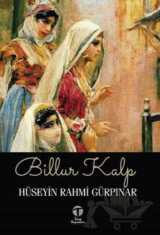 Billur Kalp – Hüseyin Rahmi Gürpınar – Tema Yayınları kitap kapağı