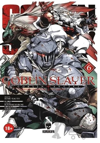 Goblin Slayer - Goblin Avcısı 6 – Kumo Kagyu – Kurukafa Yayınevi kitap kapağı