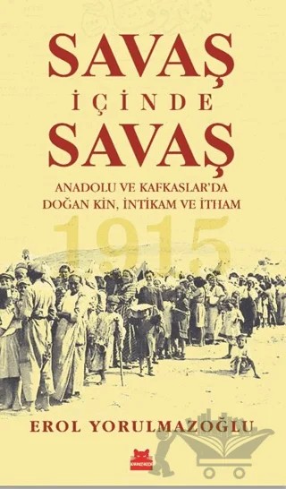 Savaş İçinde Savaş – Erol Yorulmazoğlu – Kırmızı Kedi Yayınevi kitap kapağı