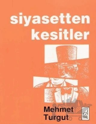 Siyasetten Kesitler – Mehmet Turgut – Boğaziçi Yayınları kitap kapağı