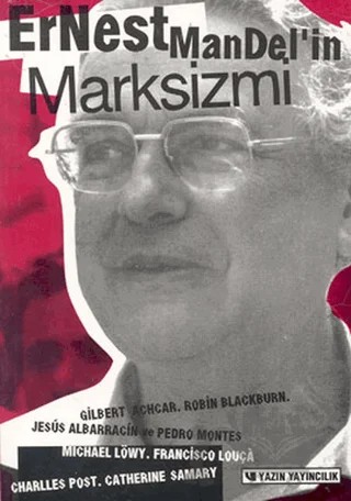 Ernest Mandel’in Marksizmi – Ernest Mandel – Yazın Yayıncılık kitap kapağı