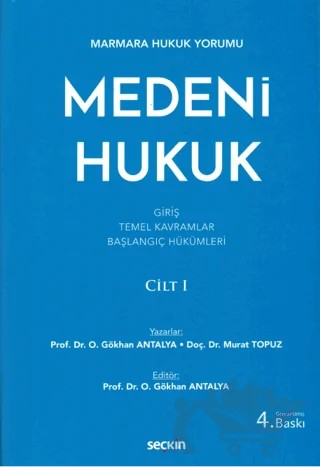 Medeni Hukuk Cilt: 1 – Murat Topuz, Osman Gökhan Antalya – Seçkin Yayıncılık kitap kapağı
