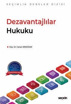 Dezavantajlılar Hukuku – Seçimlik Dersler Dizisi – – Canan Erdoğan – Seçkin Yayıncılık kitap kapağı