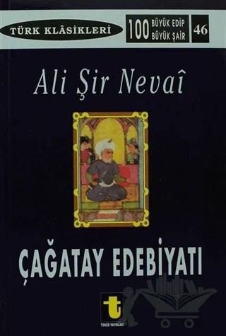 Çağatay Edebiyatı ve Ali Şir Nevai – Kolektif – Toker Yayınları kitap kapağı