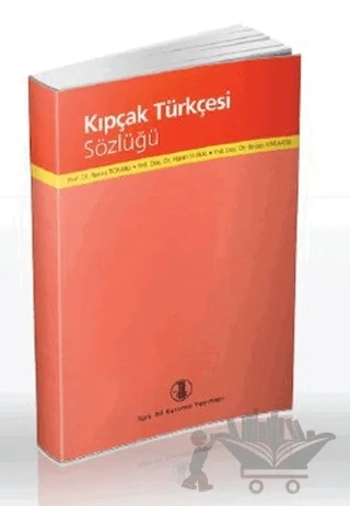 Kıpçak Türkçesi Sözlüğü – Recep Toparlı – Türk Dil Kurumu Yayınları kitap kapağı