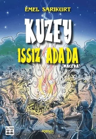Kuzey Issız Ada’da – Emel Sarıkurt – Postiga Yayınları kitap kapağı