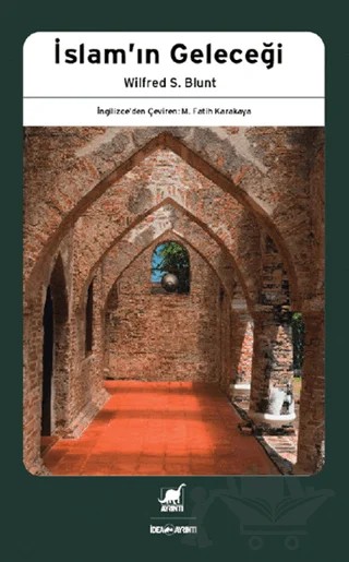 İslam’ın Geleceği – Wilfred S. Blunt – Ayrıntı Yayınları kitap kapağı