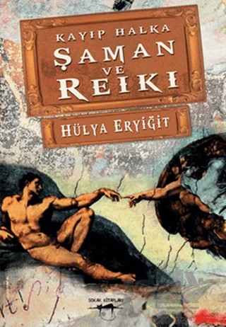 Şaman ve Reiki – Hülya Eryiğit – Sokak Kitapları Yayınları kitap kapağı