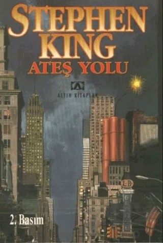 Ateş Yolu – Stephen King – Altın Kitaplar kitap kapağı