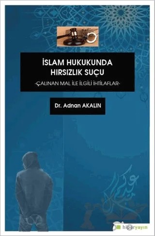 İslam Hukukunda Hırsızlık Suçu – Adnan Akalın – Hiperlink Yayınları kitap kapağı