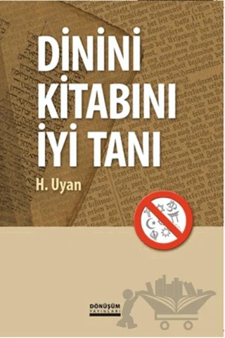 Dinini Kitabını İyi Tanı – H. Uyan – Dönüşüm Yayınları kitap kapağı