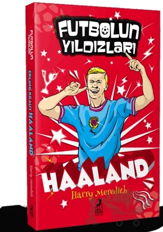Futbolun Yıldızları Erling Braut Haaland – Harry Meredith – Ren Çocuk kitap kapağı