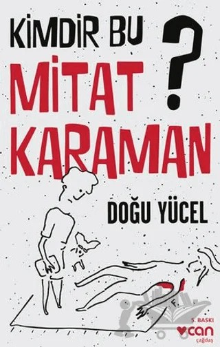 Kimdir Bu Mitat Karaman? – Doğu Yücel – Can Yayınları kitap kapağı