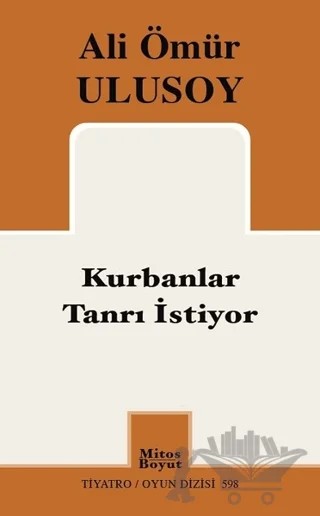 Kurbanlar Tanrı İstiyor – Ali Ömür Ulusoy – Mitos Boyut Yayınları kitap kapağı