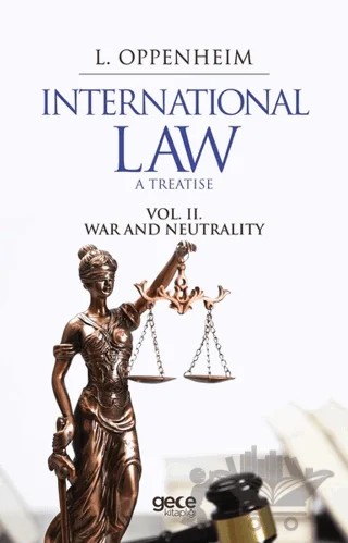 International Law. A Treatise Volume 2. – Lassa Francis Oppenheim – Gece Kitaplığı kitap kapağı