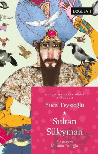 Sultan Süleyman – Yücel Feyzioğlu – Doğu Batı Yayınları kitap kapağı